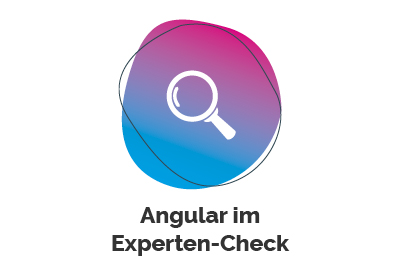 Angular im Experten-Check